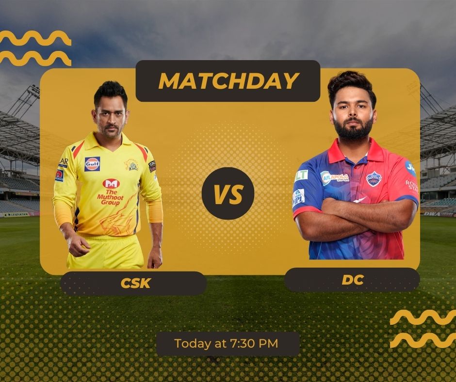 CSK Vs DC : Full Match Update IPL 2024